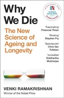 Why We Die Venki Ramakrishnan