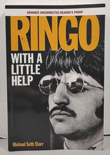 RINGO : With a Little Help by Michael Seth Starr 2015 SIGNED Uncorrected Proof