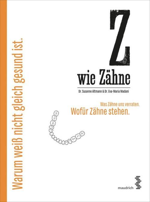 Thumbnail - Z Wie Zähne | Susanne Altmann (u. A.) | Deutsch | Buch | 192 S. | 2016