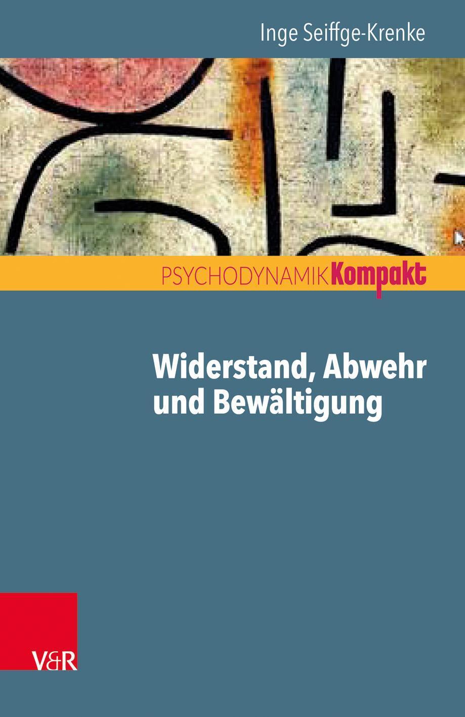 Widerstand, Abwehr Und Bewältigung | Inge Seiffge-krenke | Taschenbuch