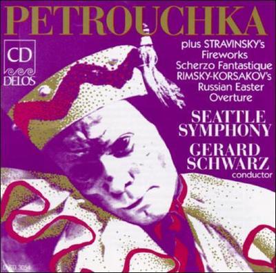 Rimsky-Korsakov: Petrouchka, Russian Easter Overture; Schwarz Seattle Symphony
