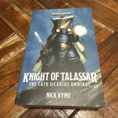 Knight of Talassar Cato Sicarius Omnibus Nick Kyme  Warhammer 40K Black Library