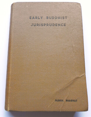 Early Buddhist Jurisprudence-Studies in Indian History No.13-Durga Bhagvat-1939