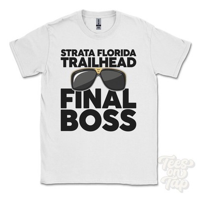 STRATA FLORIDA TRAILHEAD FINAL BOSS T-SHIRT lustiges Weihnachtsgeschenk lledrod County of