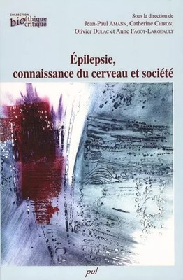 Epilepsie, Wissen über Gehirn und Gesellschaft, Jean-Paul Amann, Catherine Chiro