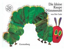 Die kleine Raupe Nimmersatt