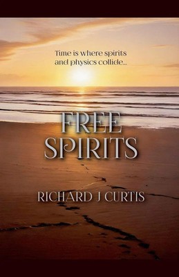 Richard J Curtis | Free Spirits | Taschenbuch | Englisch (2025)