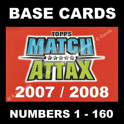 Match Attax 2007/08 07/08 Premier League Base Cards Topps 1-160 (Teams A bis L)