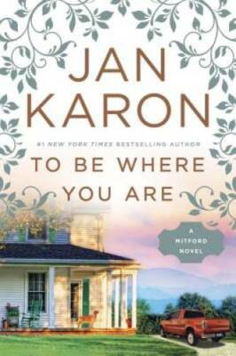#ad #ad To Be Where You Are A Mitford Novel Hardcover By Karon Jan GOOD $4.08