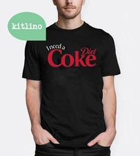 I Need A Diet Coke Soda Lover T-shirt F23180
