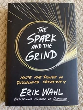 *Signed* The Spark and the Grind by Erik Wahl (2017, HCDJ) Creativity