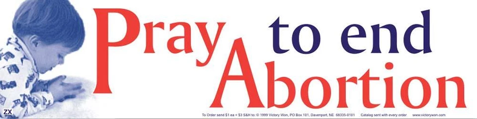 HERITAGE HOUSE '76 Pray to End Abortion Pro-Life Bumper Sticker