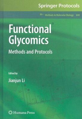 Functional Glycomics: Methods and Protocols by Dr. Li, Jianjun: New