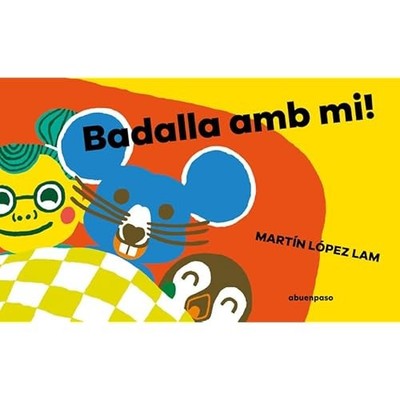 Badalla amb mi! - Catalan Language Board book NEW Mart�n L�pez La
