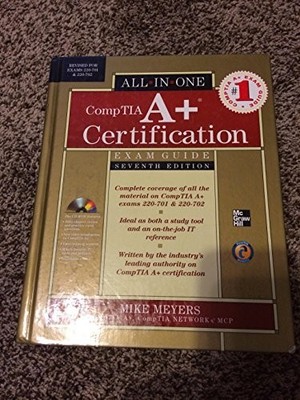 CompTIA A+ Certification All-in-One Ex..., Meyers, Mike