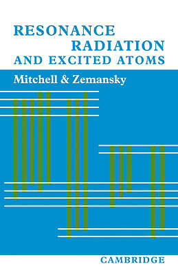 Resonanzstrahlung und angeregte Atome Mitchell Zemansky Taschenbuch 9780521114820