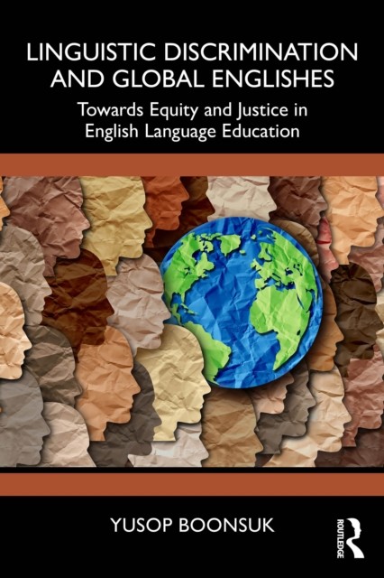 Linguistic Discrimination and Global Englishes by Yusop Boonsuk - Image 2