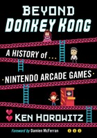 Beyond Donkey Kong | A History Of Nintendo Arcade Games | Ken Horowitz | Buch