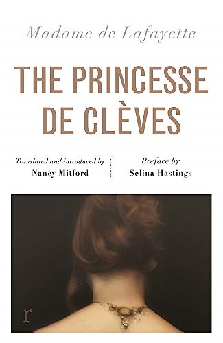 The Princesse de Cl?ves (riverrun editions): Nancy... - Lafayette, Madame de