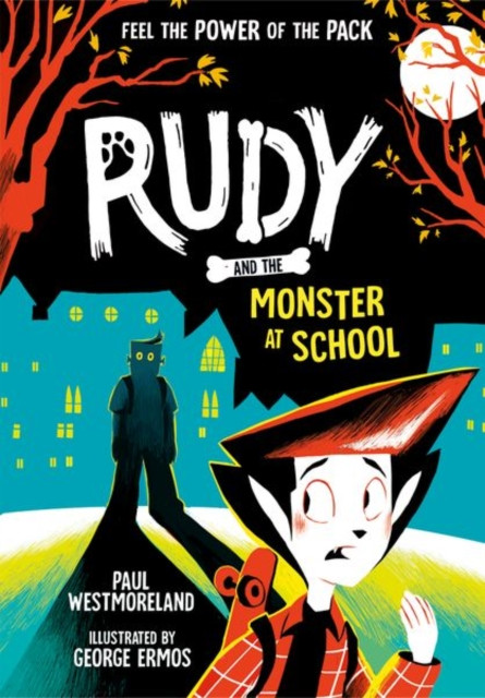 Rudy and the Monster at School by Paul Westmoreland (Paperback Book)