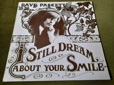 DAVE PASKETT-I STILL DREAM ABOUT YOUR SMILE LP(THINKS)SIGNED