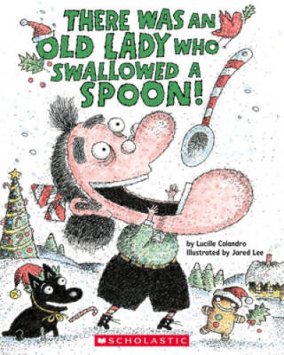 There Was an Old Lady Who Swallowed a Spoon (There Was an Old Lady - VERY GOOD