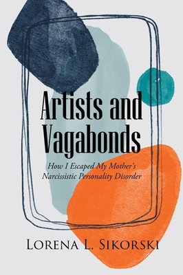 Lorena L. Sikorski | Artists and Vagabonds | Taschenbuch | Englisch (2022)