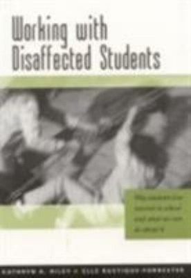 Working with Disaffected Students : Why Students Lose Interest in