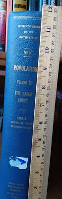 16th Census of the U. S.: 1940 Volume lll ''Population'' Labor Force- 903 Pages.  
