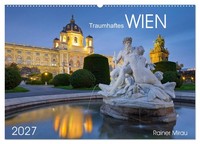 Traumhaftes Wien 2027 (Wandkalender 2027 DIN A2 Quer), Calvendo Monatskalender