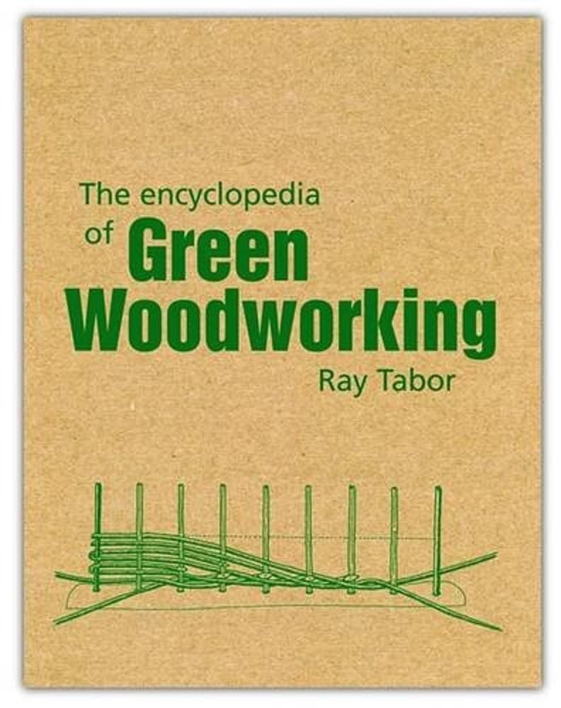 The Encyclopedia of Green Woodworking by Raymond Tabor (Paperback Book) - Image 6