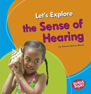 Lets Explore the Sense of Hear - GOOD