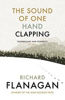 Richard Flanagan - Sound Of One Hand Clapping - Paperback - G245Z
