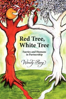 Berg - Red Tree White Tree  Faeries and Humans in Partnership - New p - X555z