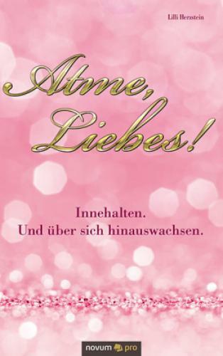 Thumbnail - Atme, Liebes Innehalten. Und Über Sich Hinauswachsen. 6272