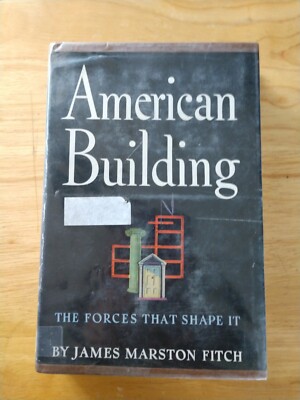 Vintage AMERICAN BUILDING The Forces That Shape It 1947 1948 Copyright