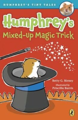 Humphrey's Mixed-Up Magic Trick by Betty G Birney: New