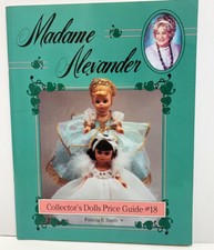 New Madame Alexander Doll Collectors Price Guide Collector's Book 18
