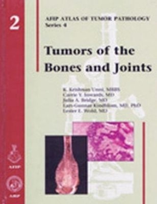 Tumors of the Bones and Joints: 2 (..., Wold, Lester E.