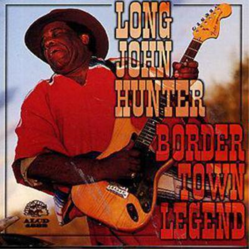 Long John Hunter Border Town Legend (CD) Album