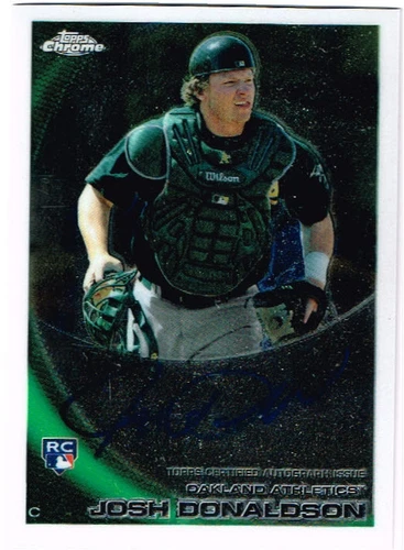 2010 Josh Donaldson Topps Chrome Auto Autograph Rookie #191