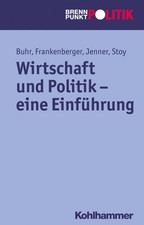 Wirtschaft und Politik - eine Einführung (Br...