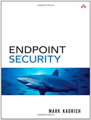ENDPOINT SECURITY By Mark Kadrich *Excellent Condition*