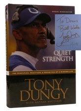 Tony Dungy, Nathan Whitaker QUIET STRENGTH The Principles, Practices, & Prioriti