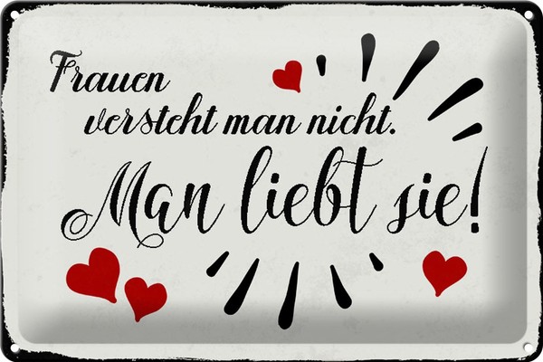 Schild Blech 30X20Cm - Made In Germany - Spruch Frauen Versteht Man Nicht Man Me-image