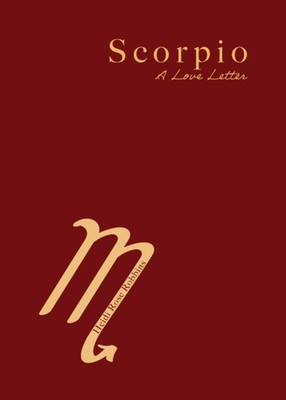 Scorpio A Love Letter by Heidi Rose Robbins (Paperback Book)
