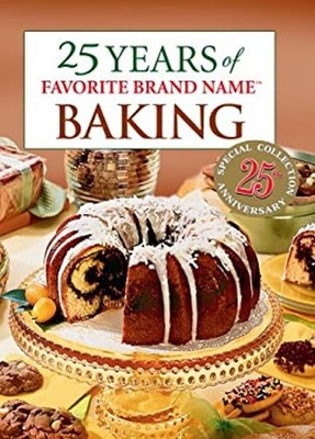 25 Years of Favourite Brand Name Baking Publications Internationa