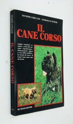 Il Cane Corso - Chiecchi Gualtieri - De Vecchi 1993