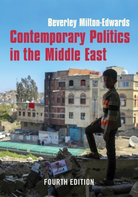 Contemporary Politics in the Middle East Milton–Edwards Hardback Polity Press