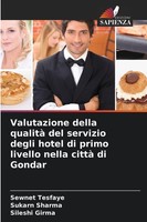 Sewnet Tesfaye (U. A.) | Valutazione Della Qualità Del Servizio Degli Hotel...